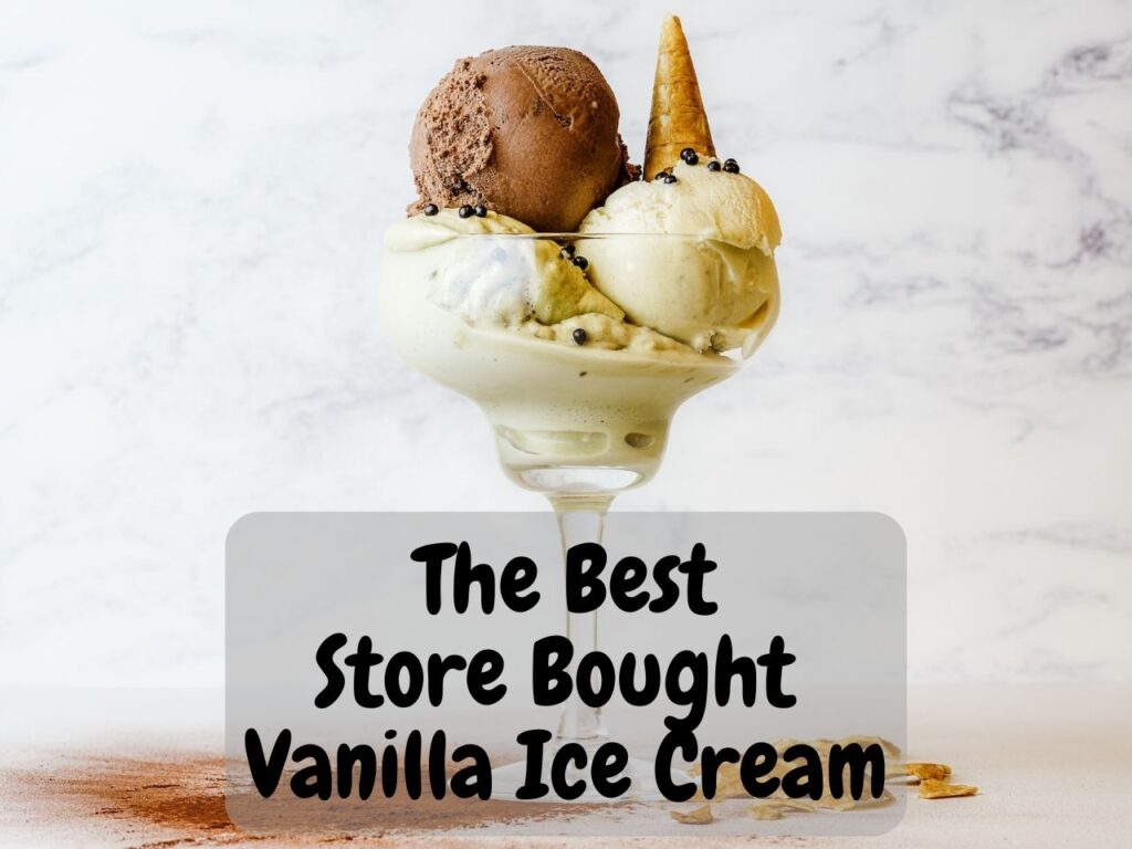 The Best Store-Bought Vanilla Ice Cream Brands that are Anything but Boring 0