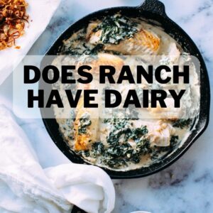 Does Ranch have Dairy? Find Out Now 1