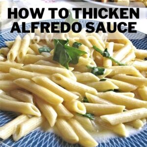 How to Thicken Alfredo Sauce? Tips and Tricks for a Creamy Delight 1