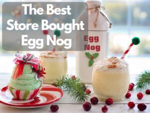 The Best Store-Bought Eggnog Brands Popular During Holidays 0