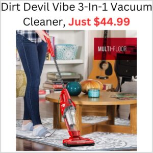 The Best Store-Bought Dirt Devil Vibe 3-In-1 Vacuum Cleaner, Just $44.99 on Amazon 1