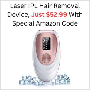 Laser IPL Hair Removal Device, Just $52.99 With Special Amazon Code 1