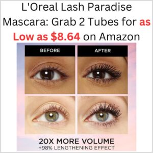 The Best Store-Bought L'Oreal Lash Paradise Mascara: Grab 2 Tubes for as Low as $8.64 on Amazon 1
