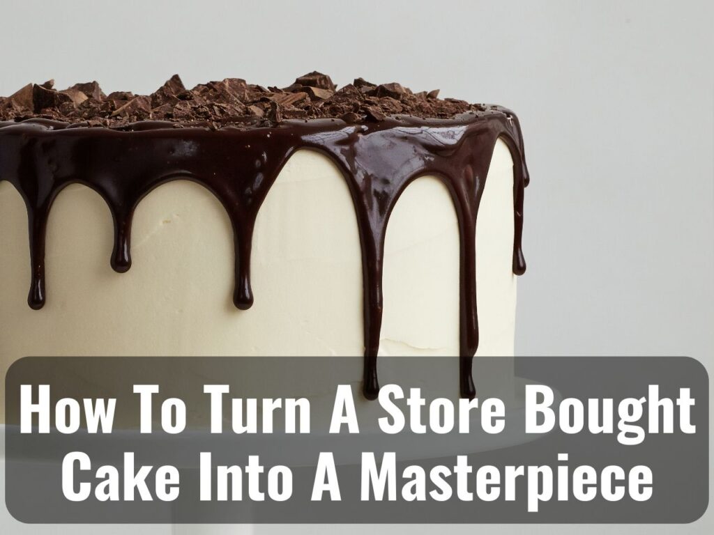 Hacks to Turn a $20 Store-Bought Cake Into a Masterpiece 0