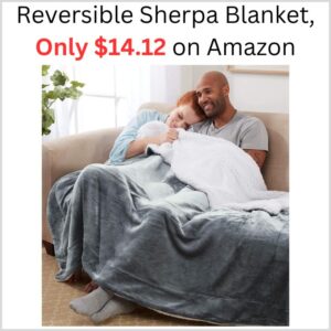 The Best Store-Bought Reversible Sherpa Blanket, Only $14.12 on Amazon 1