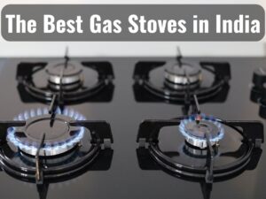 The 10 Best Gas Stoves in India Worth Buying 0